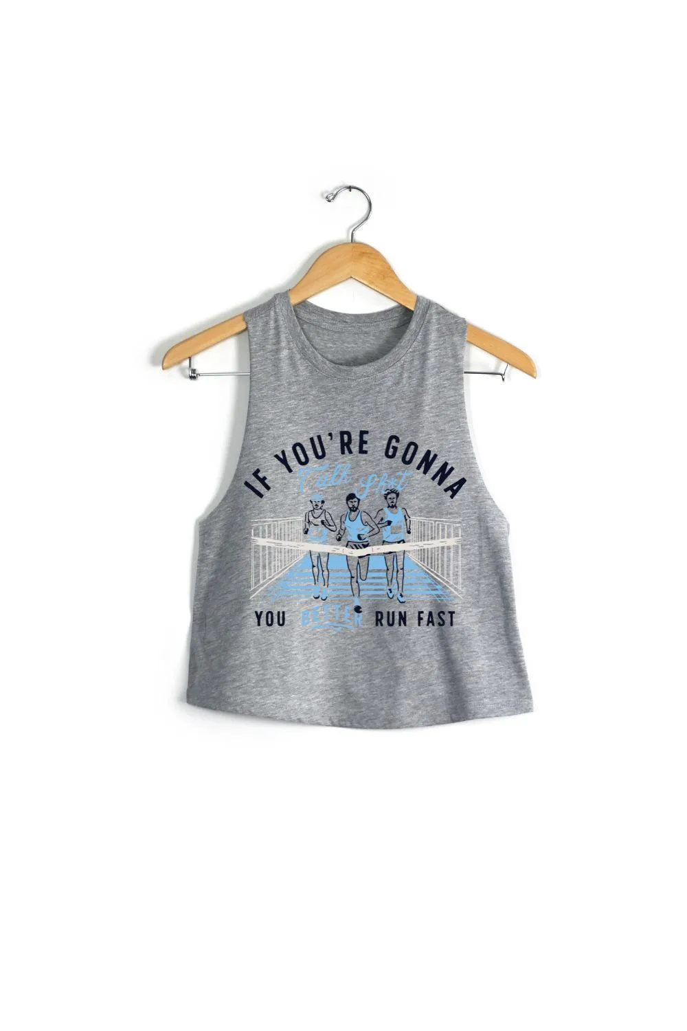 If you're going to talk sh*t Racerback Crop Top