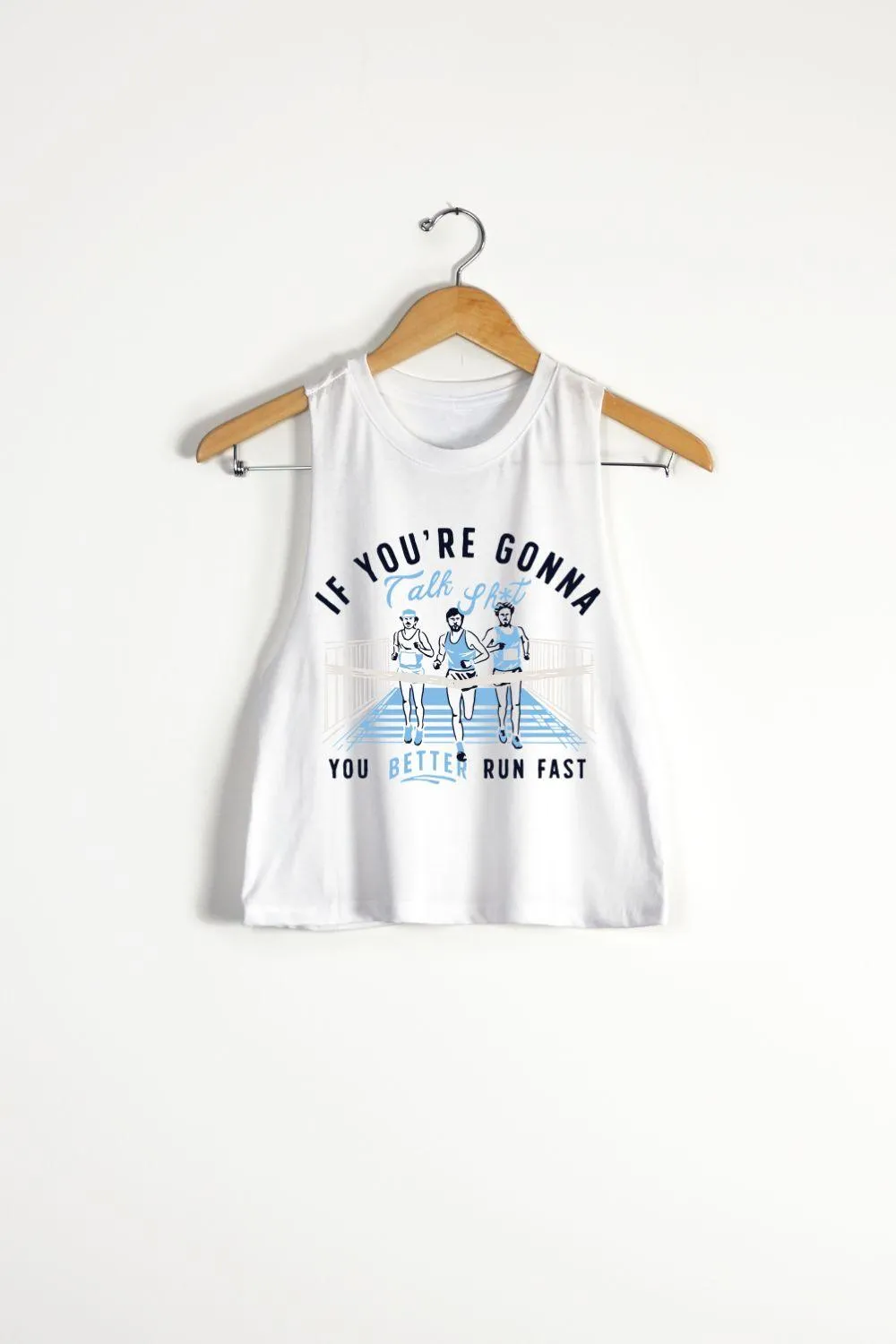 If you're going to talk sh*t Racerback Crop Top
